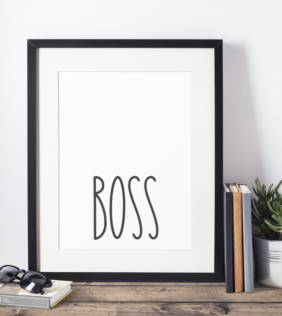 Boss Wall Art Printable
